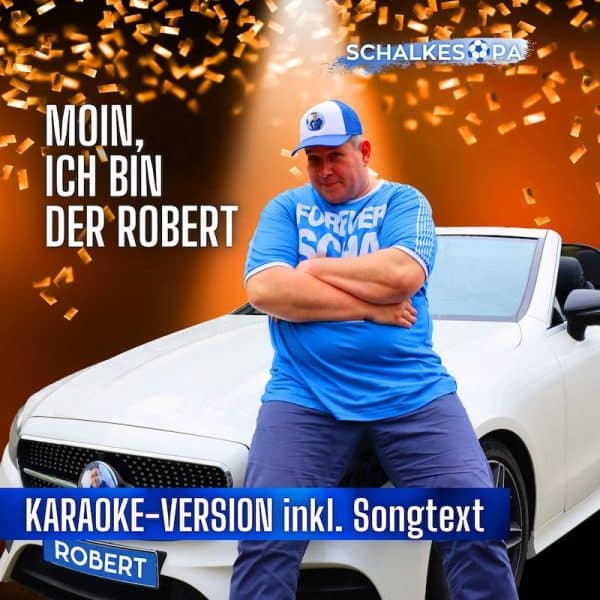 Moin, ich bin der Robert Karaoke-Version