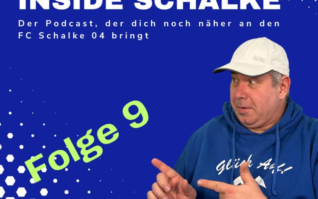 Inside Schalke: Peter Knäbel bleibt – Jenz, Yoshida, Ouwejan und Zalazar geh’n? – Episode 9